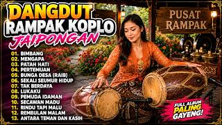 Download lagu DANGDUT KOPLO 2026 TERBARU FULL BASS SANGAT MERDU BANGET ENAK BUAT KELUARGA | COVER PUSAT RAMPAK mp3