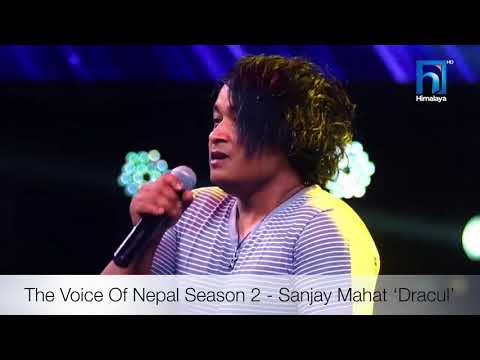 Sanjay Mahat 'Dracul' || choubandi cholo || the voice of nepal 2019
