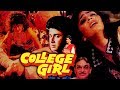College Girl 1990 Full Hindi Movie Amita Nangia Pankaj Berry Veerendra Singh Sudhir Pandey