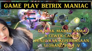 Download lagu GAME PLAY BETRIX MANIAC | MABAR SAMA CEWEK CANTIK mp3