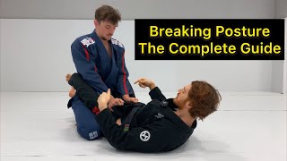 Breaking Posture in Closed Guard ( The Complete Guide )