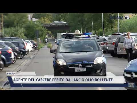 2022-07-04 PRATO - AGENTE DEL CARCERE FERITO DA LANCIO OLIO BOLLENTE