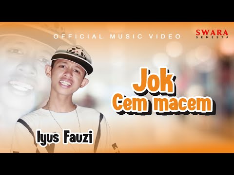 Iyus Fauzi - Jok Cem Macem (Official Music Video)