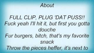 19320 Psychopathic Rydas - Plug Dat Puss Lyrics