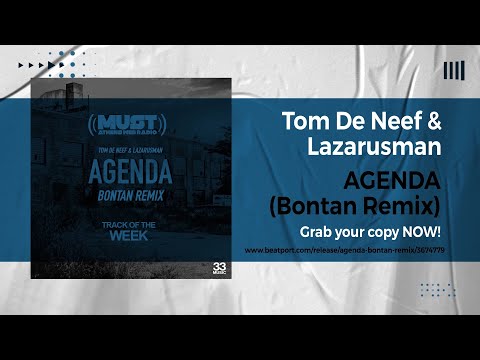 Tom De Neef & Lazarusman  - Agenda (Bontan Remix)  | Must Track Of The Week