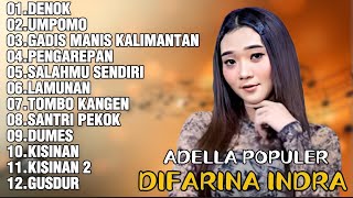 Download lagu DIFARINA INDRA ADELLA 2026-DENOK,UMPOMO,GADIS MANIS KALIMANTAN | LAGU JAWA DAN DANGDUT VIRAL mp3