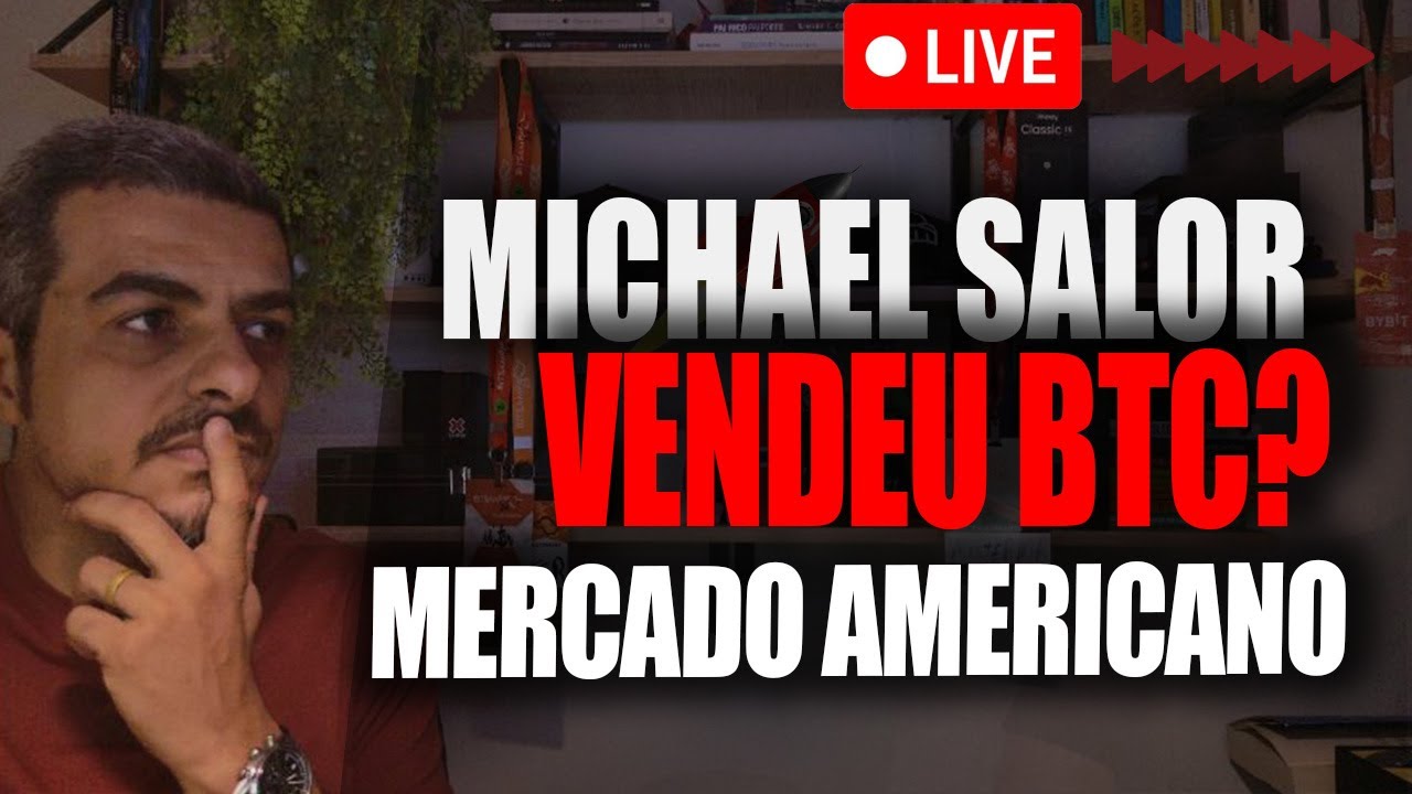 ⚠️BITCOIN AGORA - MICHAEL SALOR VENDEU BTC? MERCADO AMERICANO - Analisando Bitcoins  ETFs