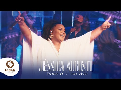 Jéssica Augusto | Deus É [Clipe Oficial]