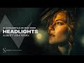 Alan Walker Alok Headlights Albert Vishi Remix Feat KIDDO