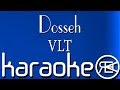 Dosseh - VLT ft. Lacrim | Karaoké Lyrics Dosseh - VLT ft. Lacrim | Karaoké Lyrics