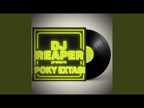 Dj Reaper - Poky Extasi