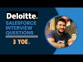 Deloitte S Salesforce Developer Interview Questions 3 YOE Salesforce Developer Interview Prep