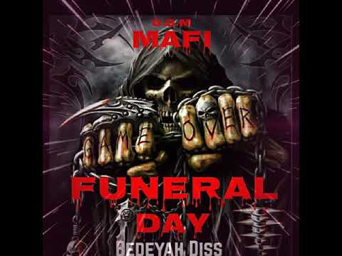 MaFi - Funeral Day (Bedeyah Diss)