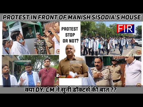 Intern Doctors Ch. Brahm Prakash Ayurved Charak Sansthan PROTESTS in front of Manish Sisodia's house