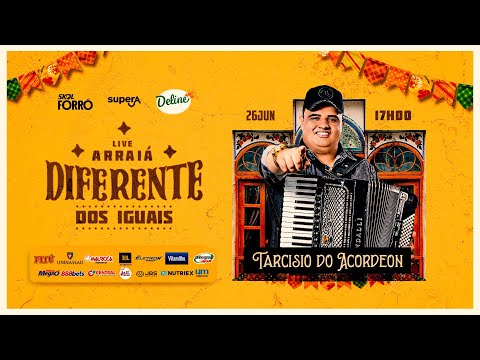 📅 LIVE - Arraiá Diferente dos Iguais - Tarcísio do Acordeon