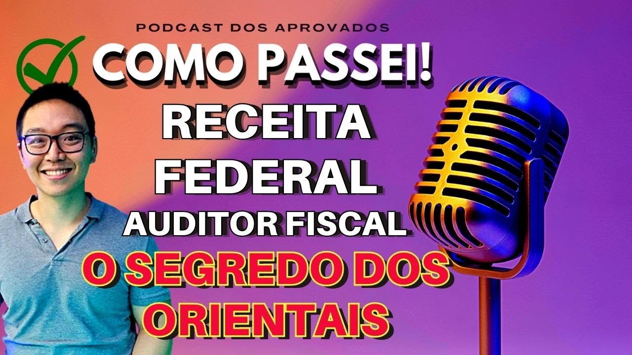 Dicas Valiosas Aprovado Auditor Receita Federal - Podcast Entrevistado: Hector Kenzo