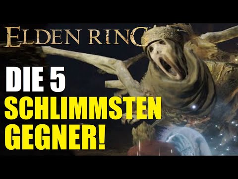 Elden Ring - Die 5 SCHLIMMSTEN und FURCHTBARSTEN Gegner! (Ranking)
