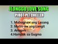 ILONGGO LOVE SONG || PIROT PETCHELLER