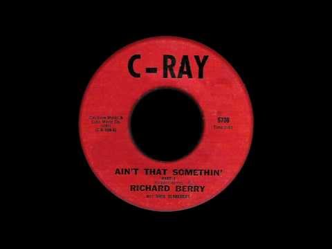 Richard Berry & The Soul Searchers " Ain't That Something' "