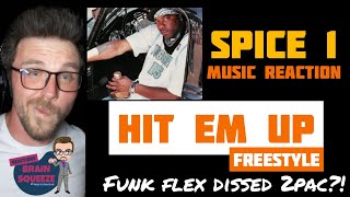 Spice 1 - Hit em up : Freestyle (UK Reaction) | FUNK FLEX DISSED 2PAC?? NO WONDER SPICE 1 WAS MAD!