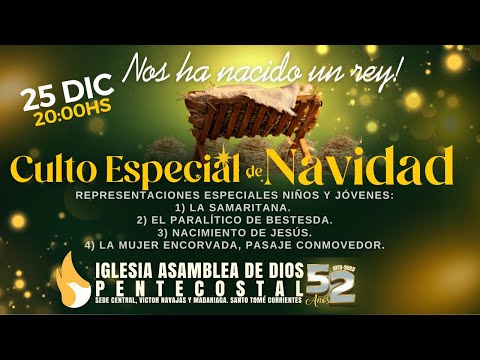 🔴EN VIVO-CULTO ESPECIAL DE NAVIDAD "NOS HA NACIDO UN REY"-25 DICIEMBRE 2025 IADP SANTO TOME