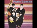 Paris Combo   Moi, Mon Âme Et Ma Conscience