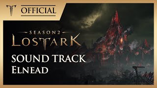 엘네아드 (Elnead) / LOST ARK Official Soundtrack