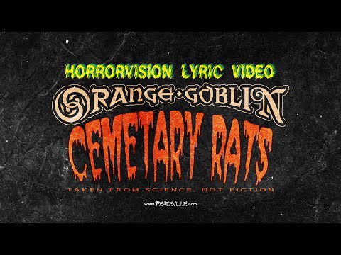 Orange Goblin - "Cemetary Rats" lyric video (taken From 'Science, Not Fiction')