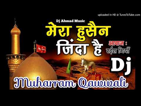 Muharram New Dj Qawwali   Mera Hussain Zinda Hai   New Qawwali Song 2019   Dj ayan mauranipur