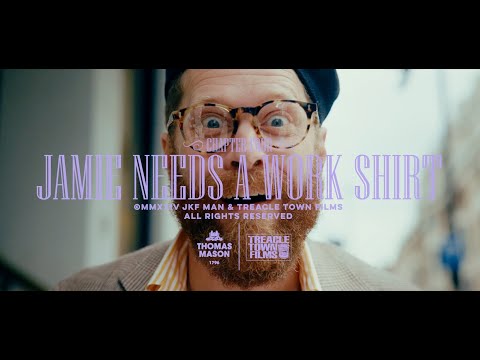 "Jamie Needs a Work Shirt" by Jamie Ferguson & Thomas Mason