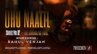 Download lagu Oru Naalil (Tamil) | Vol Two: The Cinematic Trio | Rahulvenjan | Louisdayakar | Mahesh | W7SEMEN mp3