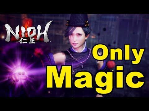 Can You Beat Nioh with Only Magic?