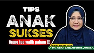 Download lagu TIPS ANAK SUKSES ⁉️ Orang tua harus paham‼️- Seminar Neuroparenting dr. Aisah Dahlan, CMHt. mp3