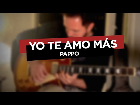 Yo Te Amo Más - Pappo
