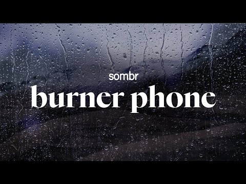 sombr - burner phone (lyrics)