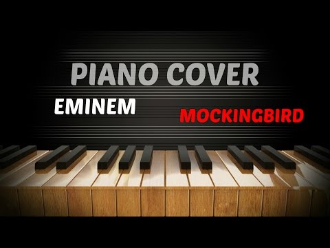 Eminem - Mockingbird - Piano Cover / Tutorial