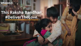 Amazon.in - Raksha Bandhan | #DeliverTheLove
