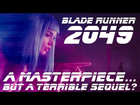 Blade Runner 2049 - A Masterpiece... But A Terrible Sequel?