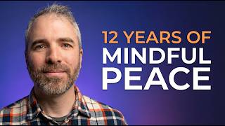 12 Years of Mindful Peace 💜 - I just want to say...