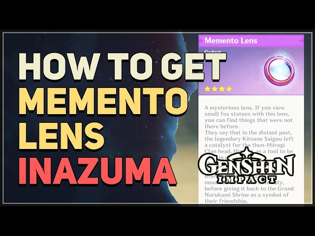 How To Get The Memento Lens In Genshin Impact