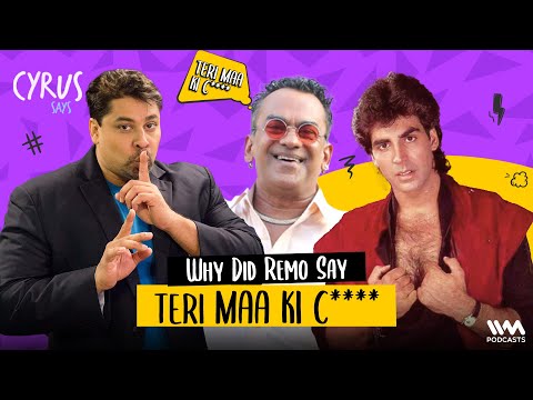 Did Remo Fernandes Really Say TERI MAA KI C****? | Cyrus Says