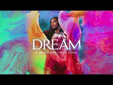Dj Private Ryan & Mela Caribe - DREAM (Official Audio)  | BATTALION Music | Soca Fusion 2023