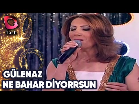 Gülenaz | Ne Bahar Diyorsun | 11 Mart 2012