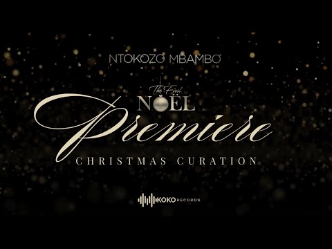 Ntokozo Mbambo - First Noel: A Christmas Curation