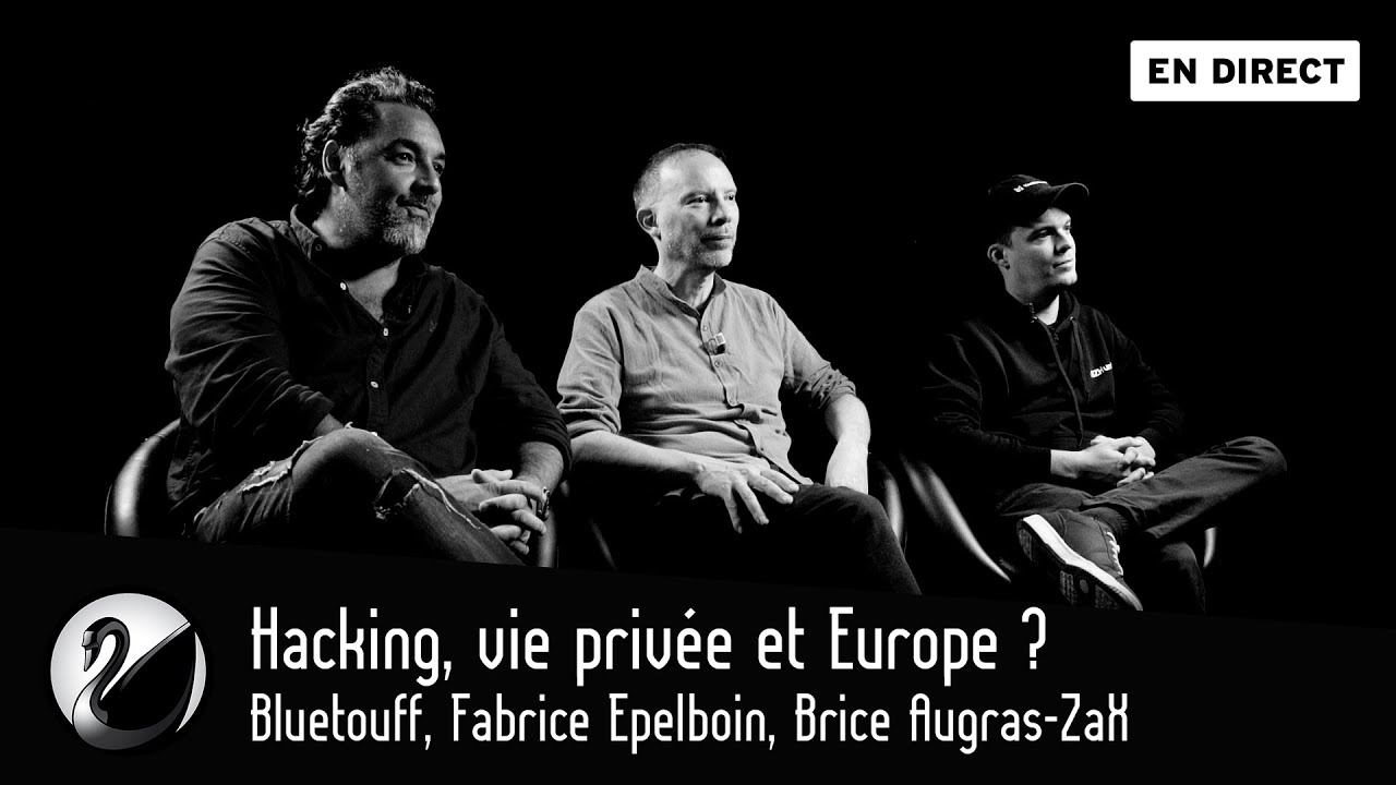 Hacking, vie privée et Europe ? Bluetouff, Fabrice Epelboin et Brice Augras-ZaX