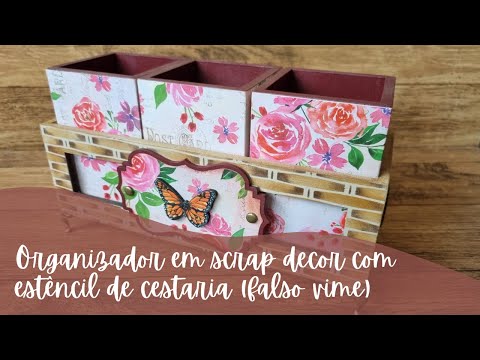 Organizador em scrap decor com estêncil de cestaria (falso vime)