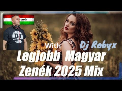 Magyar mix Dj Robyx-tol  1 rész. / 2025.04.21. /