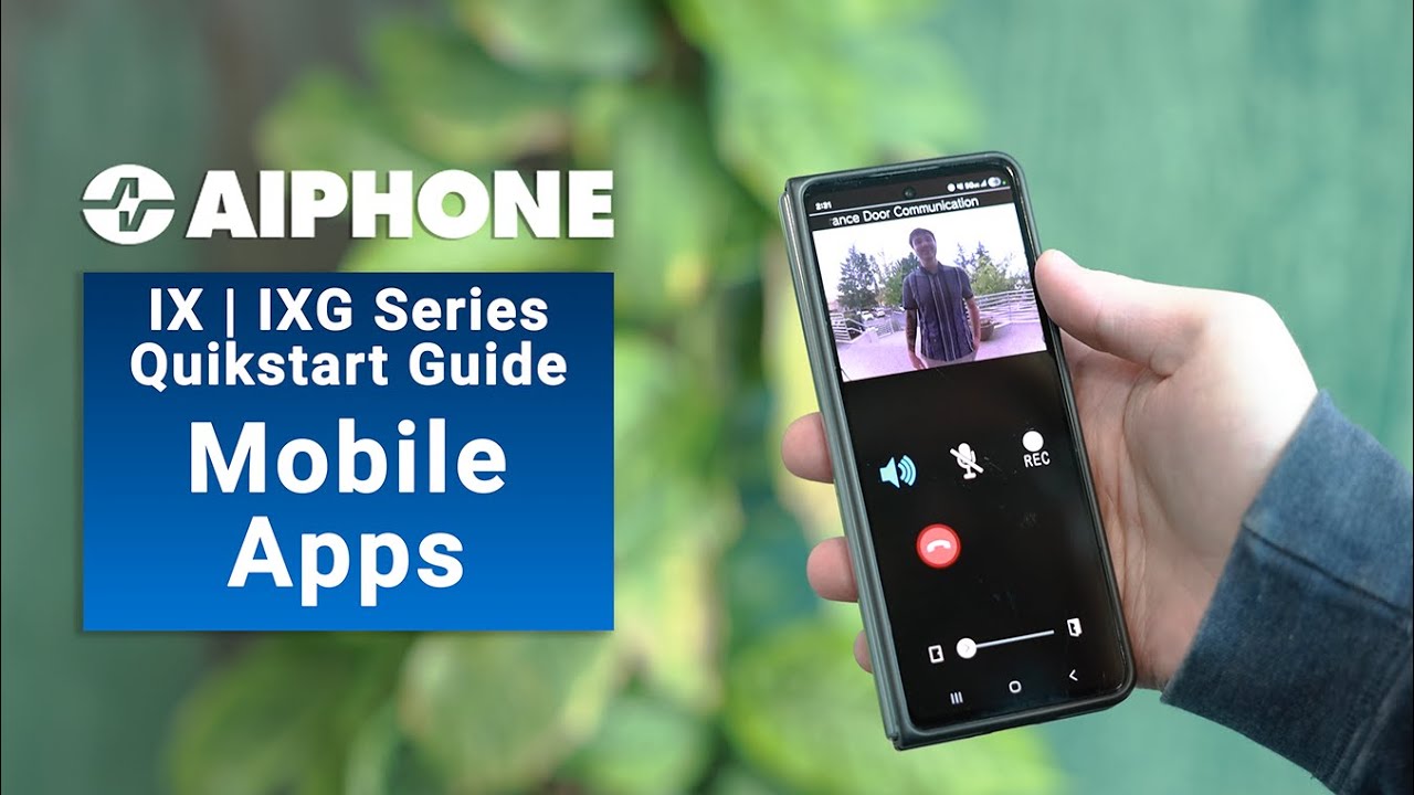 IX | IXG Quickstart Guide | Configuring Mobile Apps