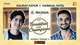 Episode 5 | Harshal Patel | Breakfast with Champions Season 7 | @skodaindia