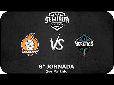 PAM eSports vs Team Heretics | 1er Partido | 6ª Jornada | LVP Segunda División